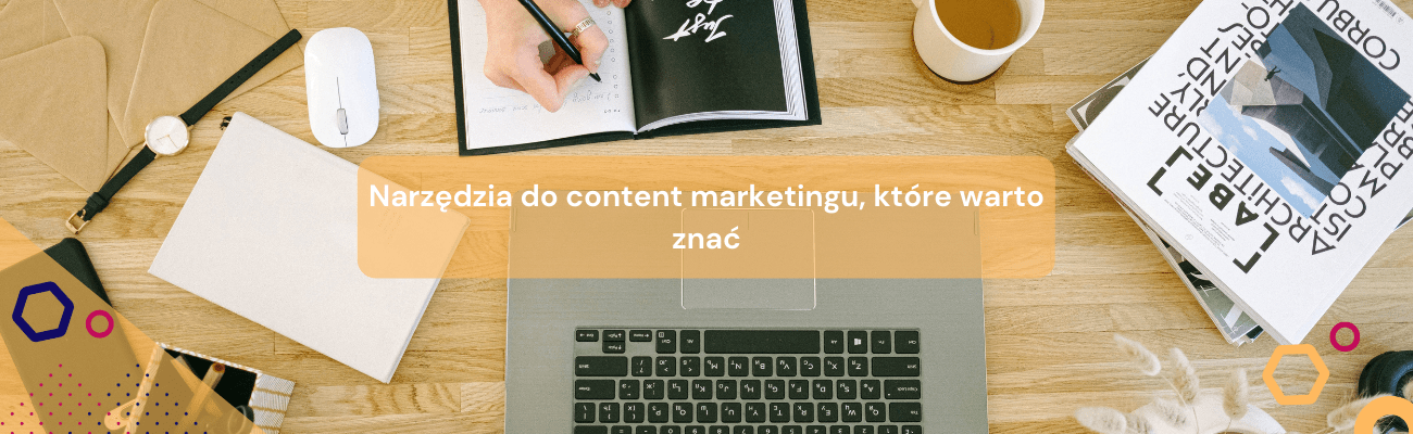 Narzędzia do content marketingu, które warto znać